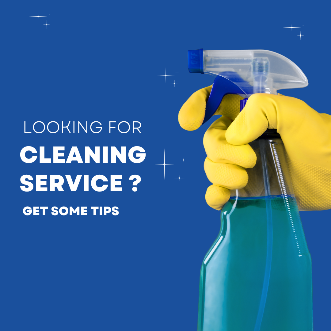 How to Choose the Best Cleaning Service for Your Home or Office